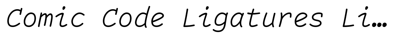 Comic Code Ligatures Light Italic